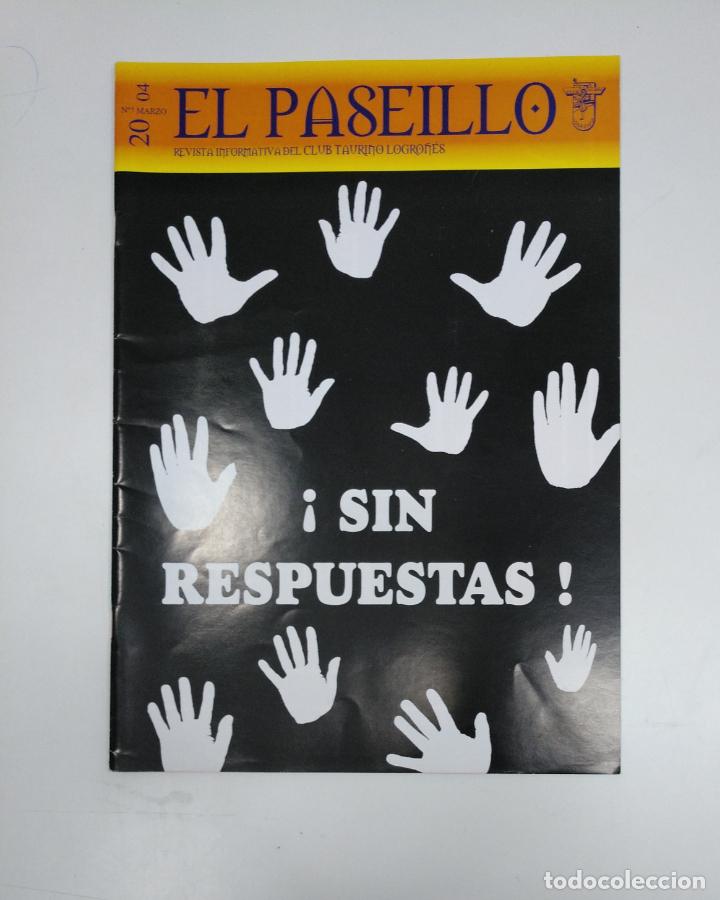 Stierkampf: EL PASEILLO. REVISTA CLUB TAURINO LOGRO&Ntilde;ES. N&ordm; 7. MARZO 2004. TDKR35