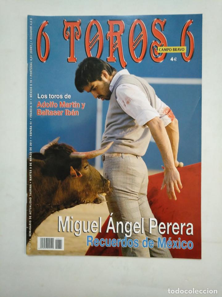 Tauromachie: REVISTA 6 TOROS 6 N&ordm; 871. 8 DE MARZO 2011. MIGUEL ANGEL PERERA. ADOLFO MARTIN. TDKR17