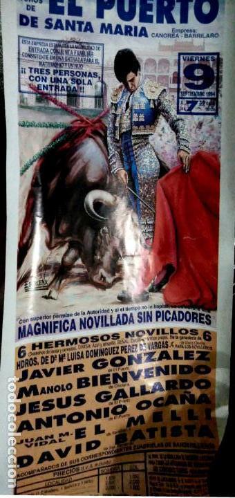 Tauromaquia: CARTEL. EL PUERTO DE SANTA MARIA. 1994. JAVIER GONZALEZ, BIENVENIDO, GALLARDO, OCA&Ntilde;A, MELLI. LEER.