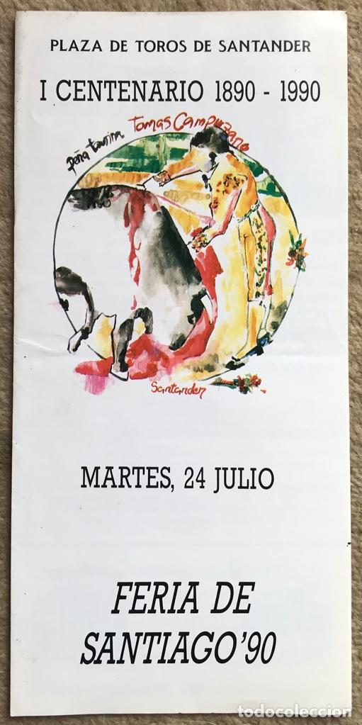 Tauromaquia: Programa Feria De Santiago 90 - I Centenario Plaza Toros Santander (Julio Robles, Ortega Cano, )