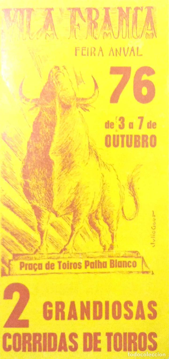 Tauromaquia: PROGRAMA DE TOROS. PLAZA DE TOROS DE PALHA BLANCO. VILA FRANCA. ( PORTUGAL ). 1976. LEER.