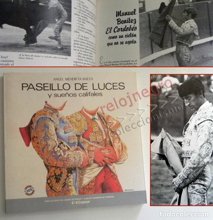 Tauromaquia: PASEILLO DE LUCES Y SUE&Ntilde;OS CALIFALES LIBRO &Aacute;NGEL MENDIETA TAUROMAQUIA TOREO MANOLETE EL CORDOB&Eacute;S ETC