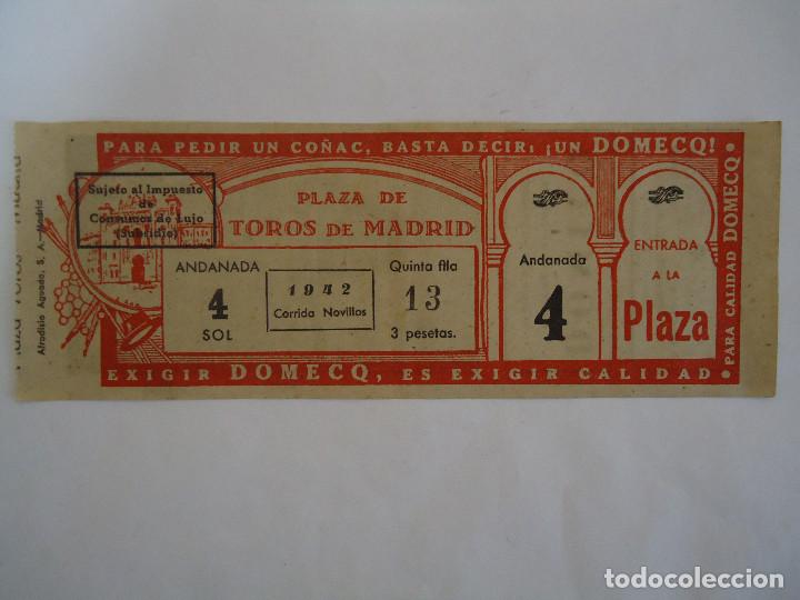 Tauromaquia: ENTRADA DE TOROS DEL A&Ntilde;O 1942 DE LA PLAZA DE MADRID.PUBLICIDAD DE DOMECQ.