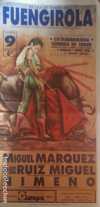 Tauromachie: PLAZA DE TOROS DE FUENGIROLA. 1989. ESCACENA. MIGUEL MARQUEZ. RUIZ MIGUEL. NIME&Ntilde;O. LEER.