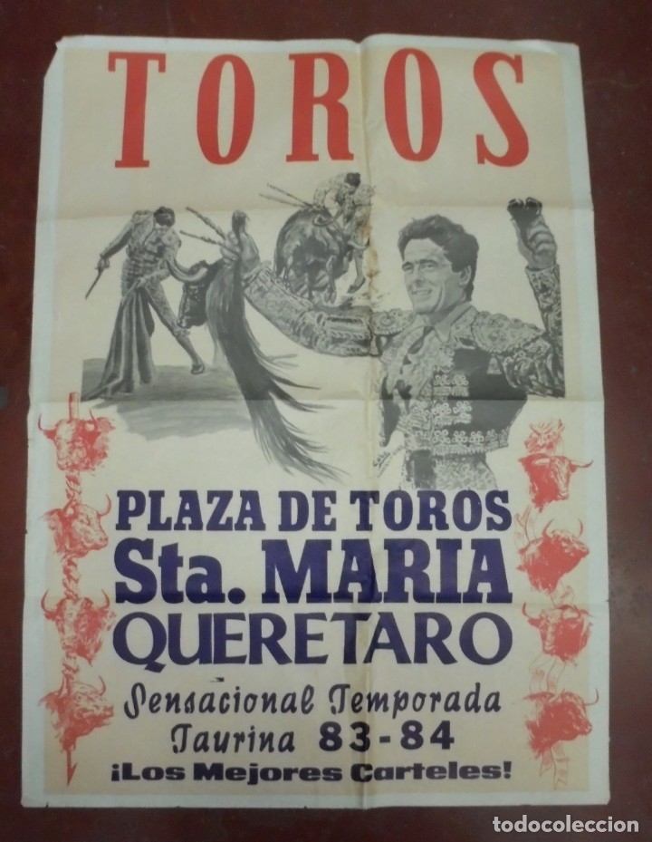 Tauromaquia: CARTEL TOROS. SANTA MARIA QUERETARO. MEXICO. TEMPORADA 83 - 84. VER