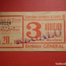 Tauromaquia: ENTRADA REGALO - PLAZA DE TOROS DE VALENCIA - FERIA DE 1968 - CERTAMEN MUSICAL