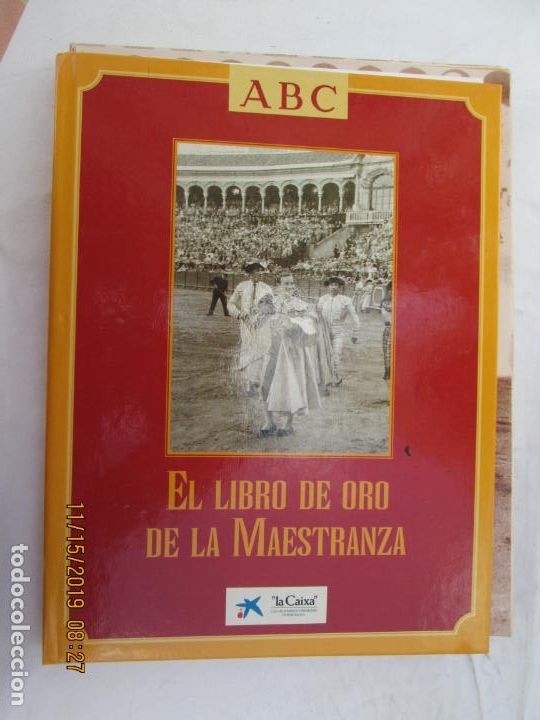 Tauromachie: EL LIBRO DE ORO DE LA MAESTRANZA , 20 FASCICULOS Y TAPAS - ABC , LA CAIXA