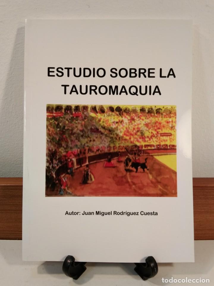 Tauromachia: ESTUDIO SOBRE LA TAUROMAQUIA. RODR&Iacute;GUEZ CUESTA, Juan Miguel. Albacete, 1&ordf; Ed. 2010