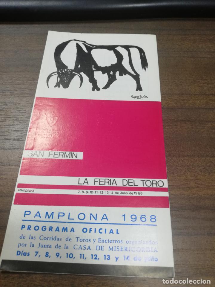 Tauromaquia: PROGRAMA OFICIAL FIESTA DEL TORO. SAN FERMIN, PAMPLONA. 1968. CON PUBLICIDAD DE PASTELERIAS FLORIDA.