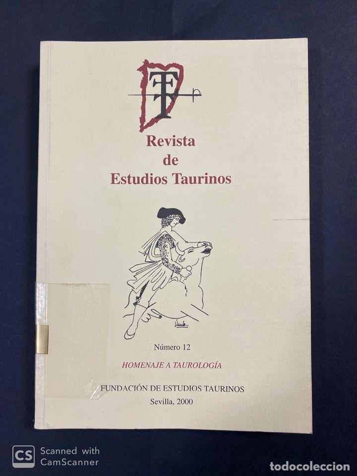 Tauromaquia: REVISTA DE ESTUDIOS TAURINOS.HOMENAJE A TAUROLOGIA,N&ordm;12. SEVILLA, 2000. PAGS: 300. REAL MAESTRANZA