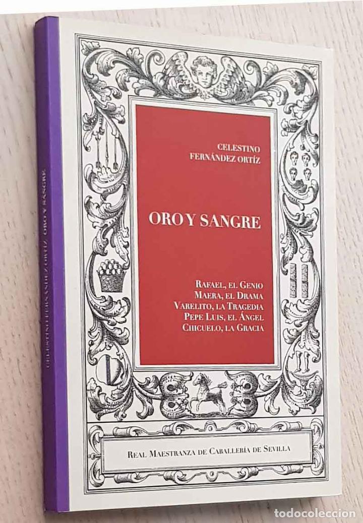 Tauromaquia: ORO Y SANGRE - FERN&Aacute;NDEZ ORTIZ, Celestino