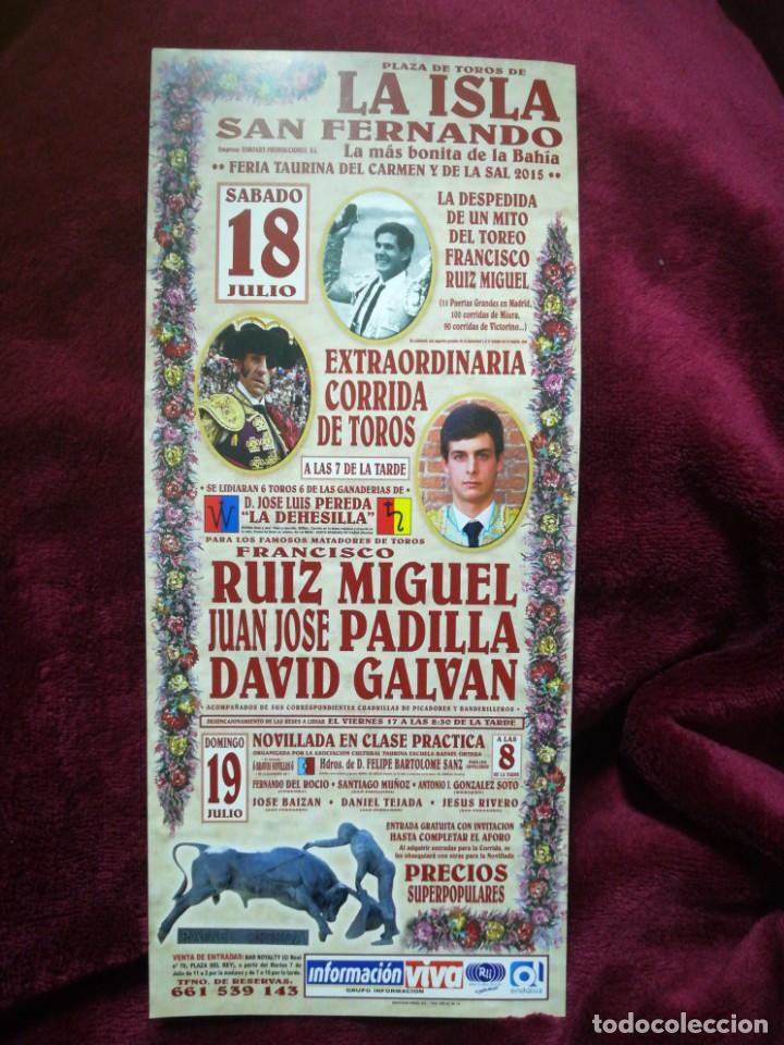Tauromaquia: Cartel. Plaza toros San Fernando. La Isla. Feria Carmen 2015. Despedida Ruiz Miguel