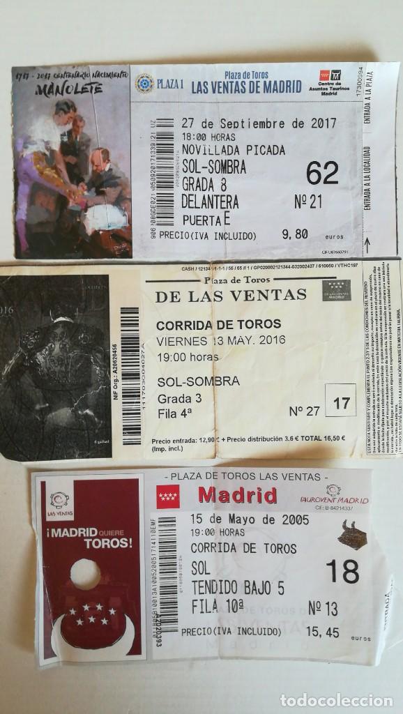 Tauromaquia: 3 ENTRADAS TOROS LAS VENTAS 2017 2016 y 2005