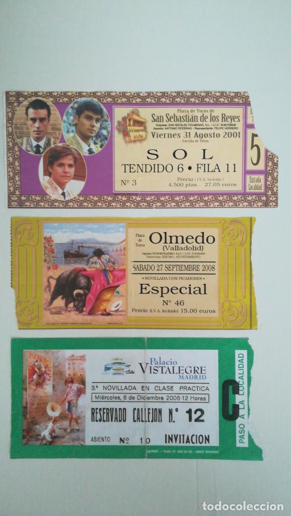 Bullfighting: 3 ENTRADAS TOROS OLMEDO SAN SEBASTI&Aacute;N DE LOS REYES VISTALEGRE 2006 2001Y 2008