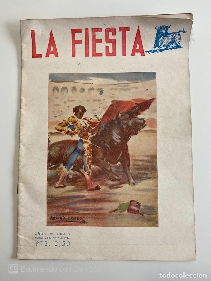 Tauromaquia: REVISTA SEMANAL. LA FIESTA. A&Ntilde;O I. N&ordm; 2. MADRID, 1944. TOROS EN MADRID. RAFAELILLO. PEDRO BARRERA.
