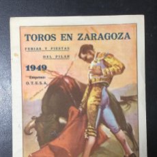 Tauromaquia: ZARAGOZA , ARAGÓN , PROGRAMA TOROS FERIA Y FIESTAS DEL PILAR 1949 , DOMINGUIN , APARICIO , ORTEGA ... Lote 208295492