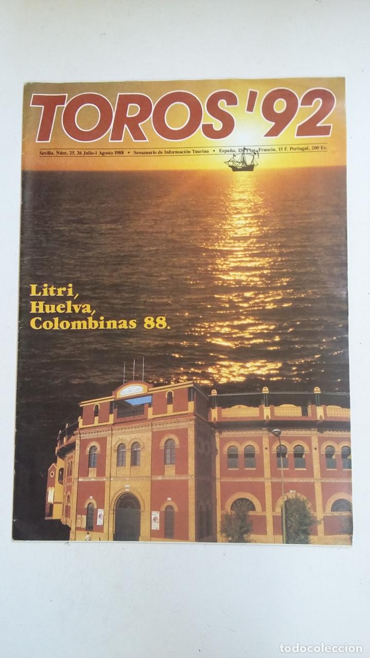 Bullfighting: TOROS 92 N&ordm; 25 - SEMANARIO TAURINO - AGOSTO 1988. LITRI HUELVA. COLOMBINAS. TDKC66