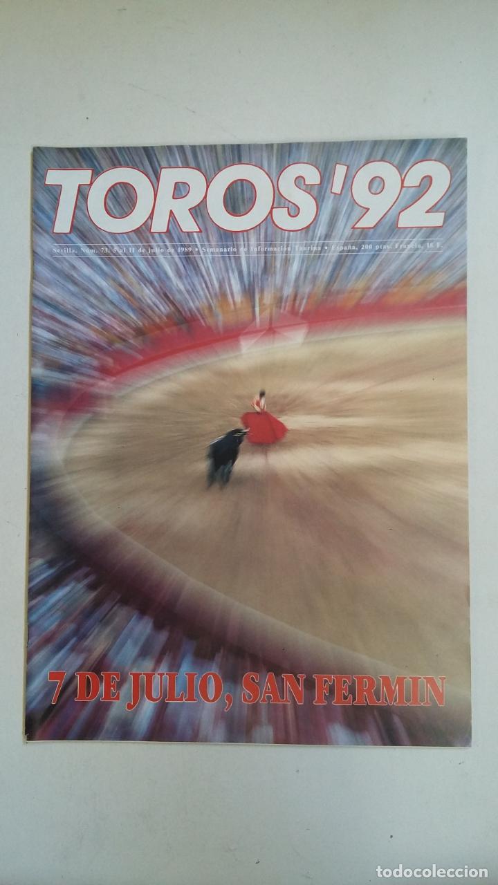 Tauromaquia: TOROS' 92 N&ordm; 73 - SEMANARIO TAURINO - JULIO 1989. 7 DE JULIO SAN FERMIN. TDKC66