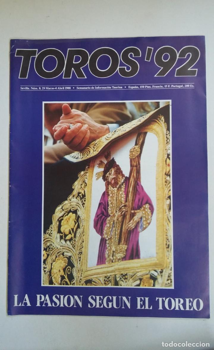 Tauromaquia: REVISTA TORO 92 REVISTA TAURINA N&ordm; 8 MARZO 1988. LA PASION SEGUN EL TOREO. TDKC66