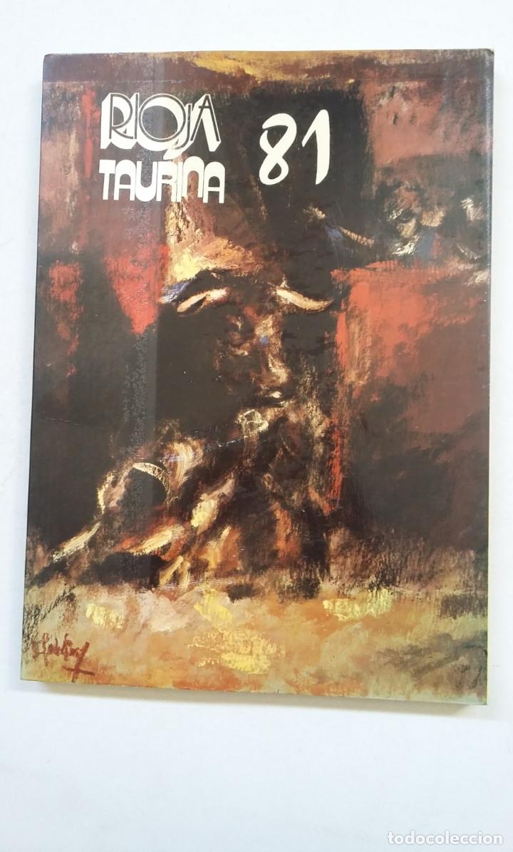Tauromaquia: RIOJA TAURINA 81. 1981. PEDRO MARIA AZOFRA. TDK370