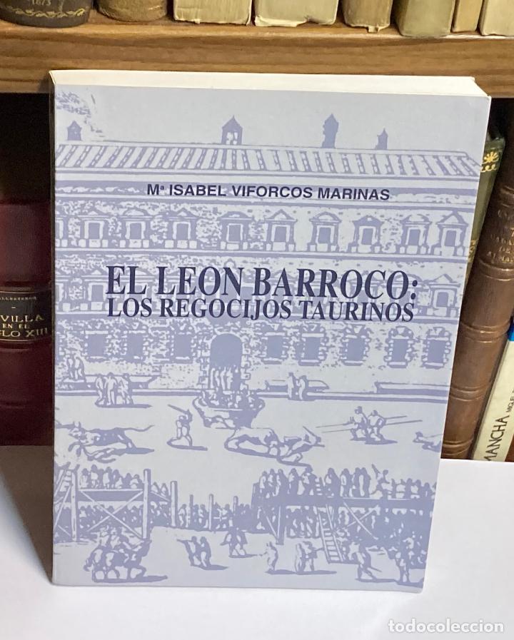 Tauromaquia: A&Ntilde;O 1992 - EL LE&Oacute;N BARROCO: LOS REGOCIJOS TAURINOS POR M&ordf; ISABEL VIFORCOS MARINAS - TOROS