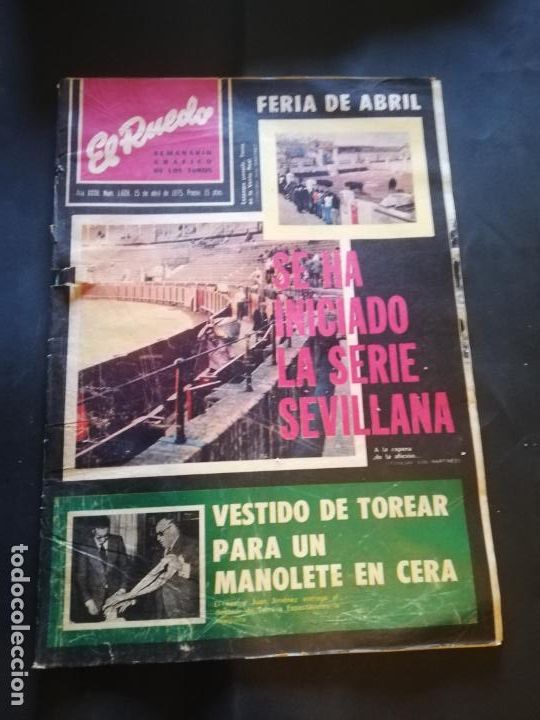 Tauromaquia: EL RUEDO. N&ordm; 1608. 1975. SEMANARIO GRAFICO DE LOS TOROS. FERIA DE ABRIL. VESTIDO MANOLETE EN CERA.