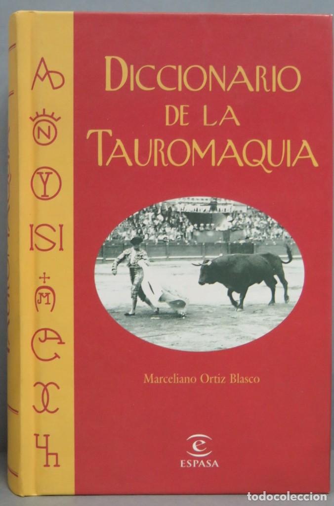 Bullfighting: DICCIONARIO DE LA TAUROMAQUIA ESPASA. ORTIZ BLASCO