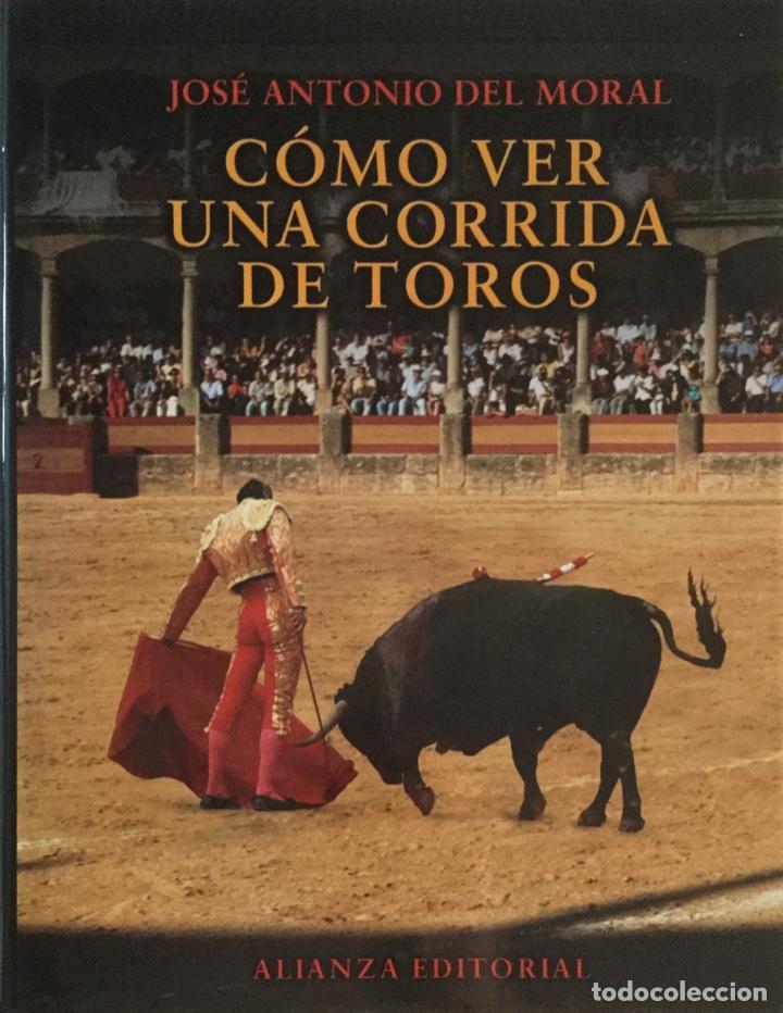 Tauromaquia: C&oacute;mo ver una corrida de toros. Alianza Editorial. NUEVO. REF: AX 598
