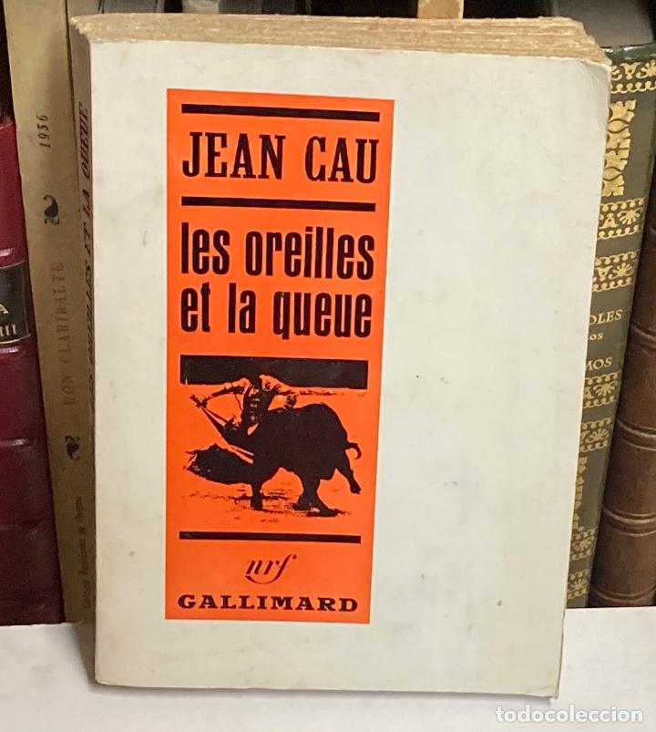 Tauromaquia: A&Ntilde;O 1961 - LE OREILLES ET LA QUEUE POR JEAN CAU - TOROS