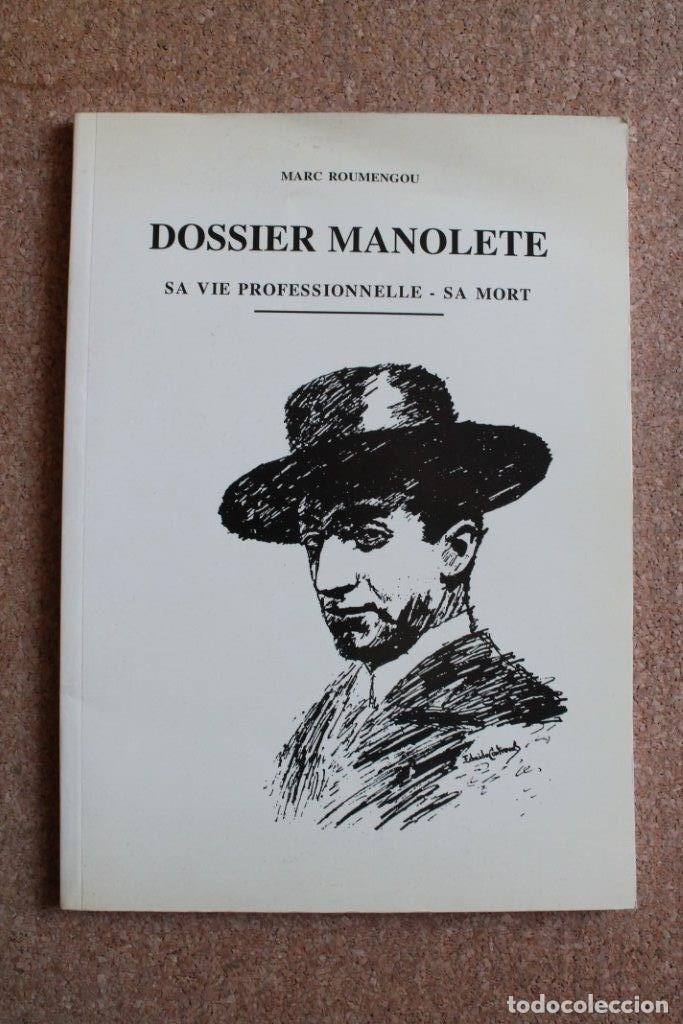 Tauromaquia: Dossier Manolete. Sa vie professionelle. Sa mort. Roumengou (Marc)