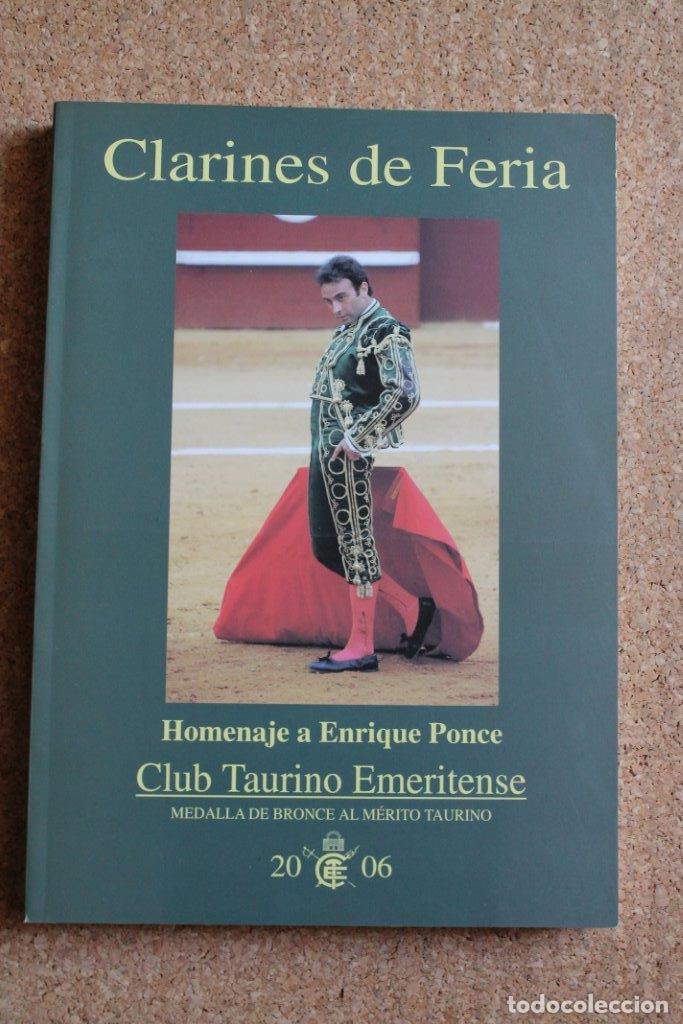 Tauromaquia: Clarines de Feria. Homenaje a Enrique Ponce. Revista del Club taurino emeritense. Agosto 2006.