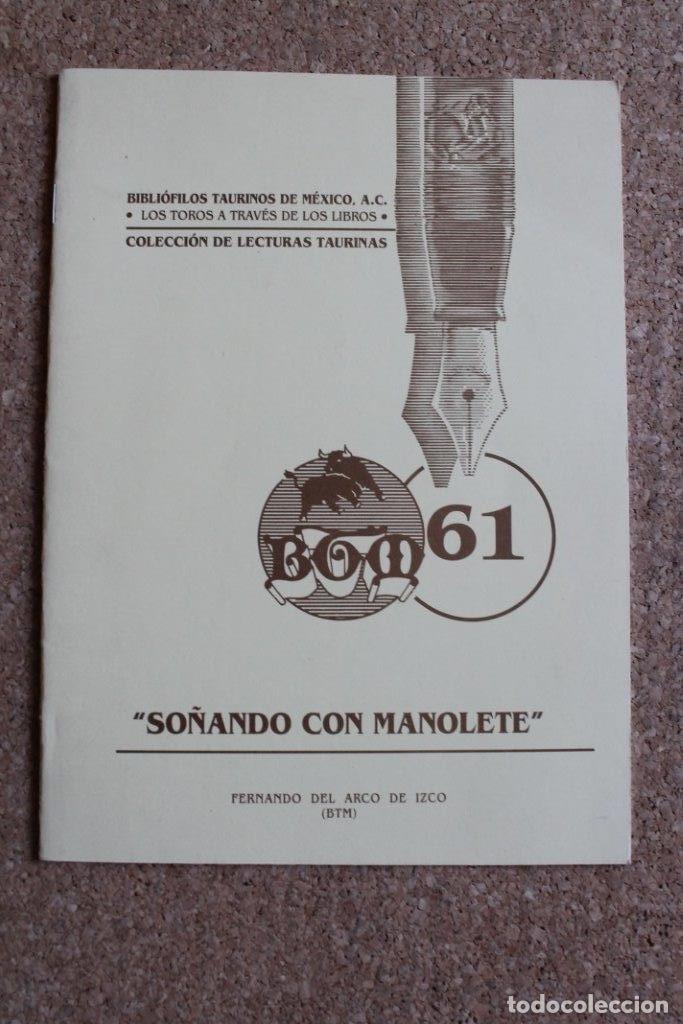 Tauromaquia: So&ntilde;ando con Manolete. Arco de Izco (Fernando) M&eacute;xico, 2005.