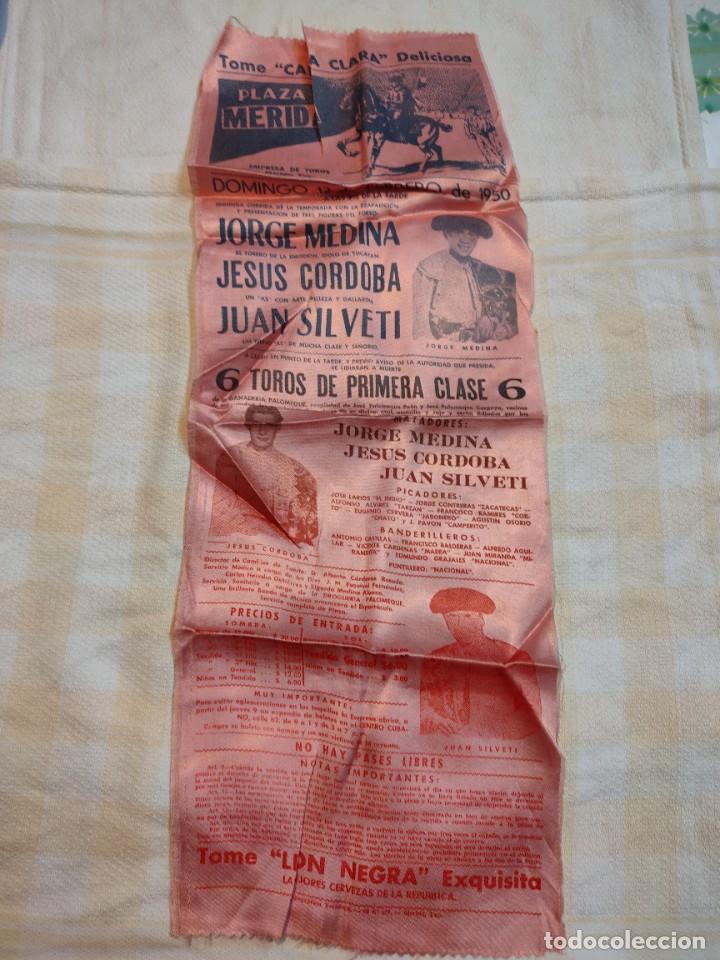 Tauromaquia: CARTEL TAURINO IMPRESO EN SEDA/ PLAZA M&Eacute;RIDA/ M&Eacute;XICO 1950