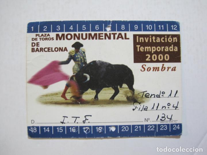 Tauromaquia: BARCELONA-PLAZA DE TOROS MONUMENTAL-INVITACION TEMPORADA 2000-SOMBRA-VER FOTOS-(74.288)