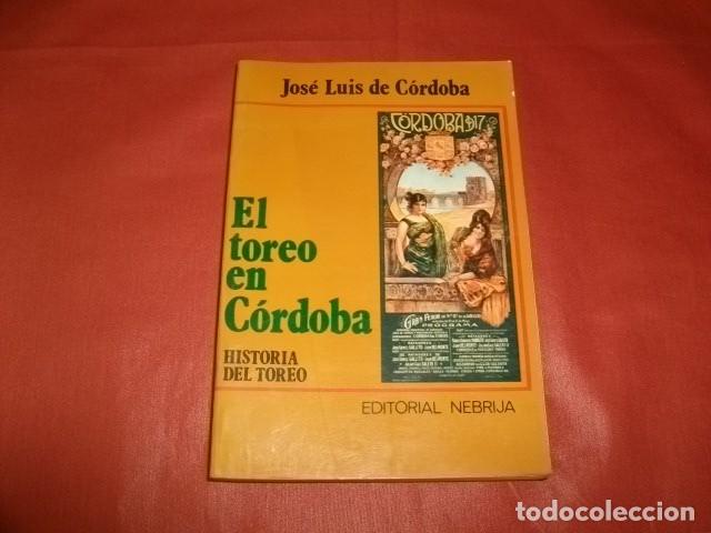 Tauromachie: EL TOREO EN C&Oacute;RDOBA - JOS&Eacute; LUIS DE C&Oacute;RDOBA (TAUROMAQUIA)