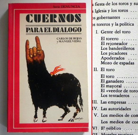 Tauromachie: CUERNOS PARA EL DI&Aacute;LOGO - LIBRO CARLOS DE ROJAS M VIDAL TAUROMAQUIA TOROS EROS TAURO LA IGLESIA ETC