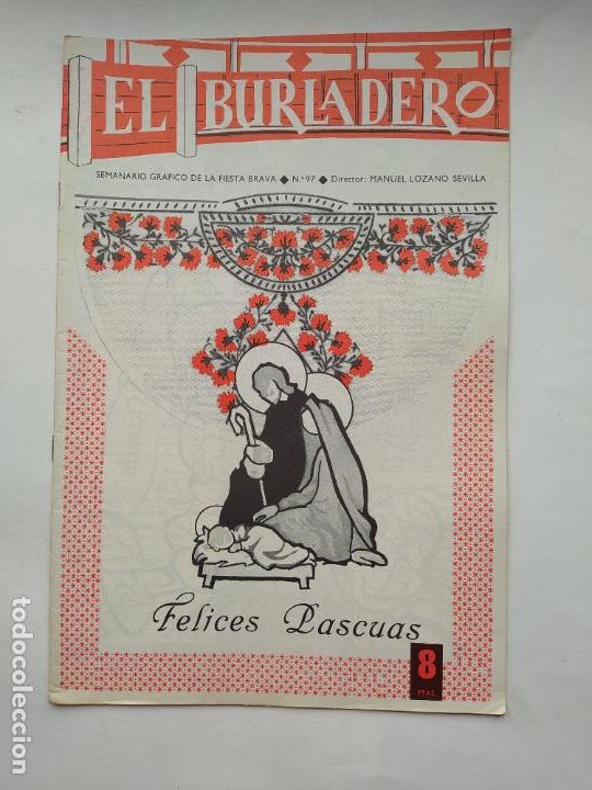 Stierkampf: EL BURLADERO N&ordm; 97. SEMANARIO GRAFICO DE LA FIESTA BRAVA. MANUEL LOZANO SEVILLA. TDKC88
