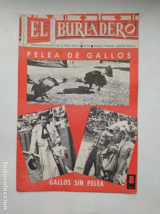 Tauromachie: EL BURLADERO N&ordm; 94. SEMANARIO GRAFICO DE LA FIESTA BRAVA. MANUEL LOZANO SEVILLA. TDKC88