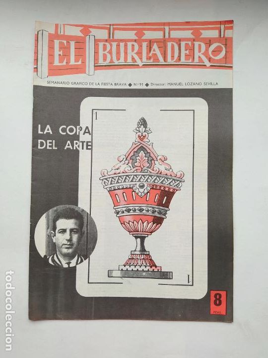 Stierkampf: EL BURLADERO N&ordm; 91. SEMANARIO GRAFICO DE LA FIESTA BRAVA. MANUEL LOZANO SEVILLA. TDKC88