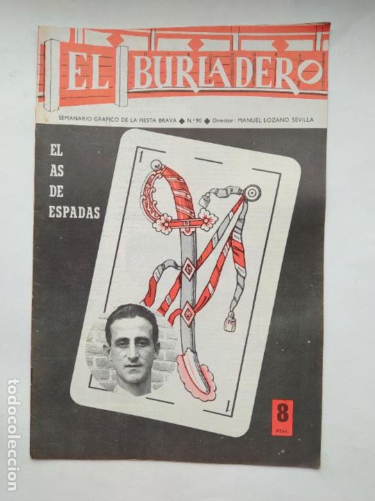 Tauromachie: EL BURLADERO N&ordm; 90. SEMANARIO GRAFICO DE LA FIESTA BRAVA. MANUEL LOZANO SEVILLA. TDKC88