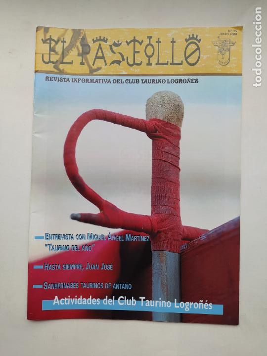 Tauromachia: EL PASEILLO. REVISTA INFORMATIVA DEL CLUB TAURINO LOGRO&Ntilde;ES. N&ordm; 15. JUNIO 2006. TDKC88