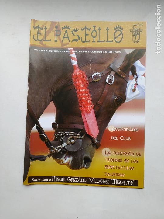 Tauromachie: EL PASEILLO. REVISTA INFORMATIVA DEL CLUB TAURINO LOGRO&Ntilde;ES. N&ordm; 19. JUNIO 2007. TDKC88