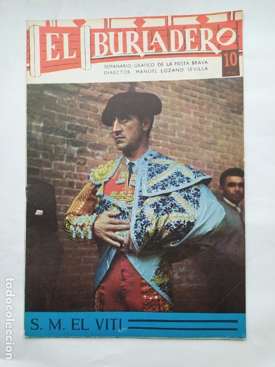 Tauromaquia: Revista El Burladero SEMANARIO GRAFICO FIESTA BRAVA. N&ordm; 186 S.M. El Viti Septiembre 1967. TDKC73