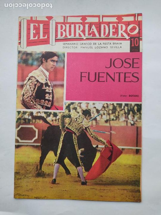 Tauromaquia: El Burladero. Semanario gr&aacute;fico de la Fiesta Brava. N&ordm; 180. 26 de julio de 1967. Jos&eacute; Fuentes TDKC73
