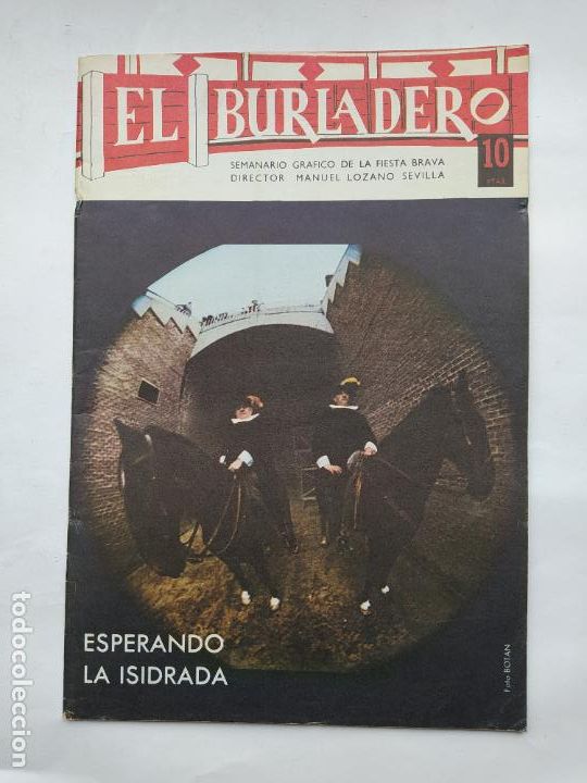 Tauromaquia: El Burladero. Semanario gr&aacute;fico. N&ordm; 169. 10 de mayo de 1967. Esparando la Isidrada. TDKC73