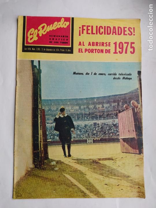 Stierkampf: Revista EL Ruedo. 31 de diciembre de 1974. N&ordm; 1593. A&Ntilde;O XXXI. PLAZA TOROS DE MALAGA. TDK289B