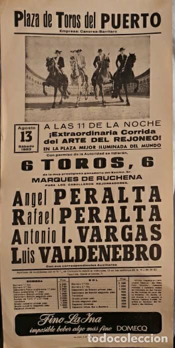 Tauromaquia: Cartel. El Puerto. 13 Agosto 1983. Angel Peralta,Rafael Peralta, Antonio I. Vargas, Luis Valdenebro