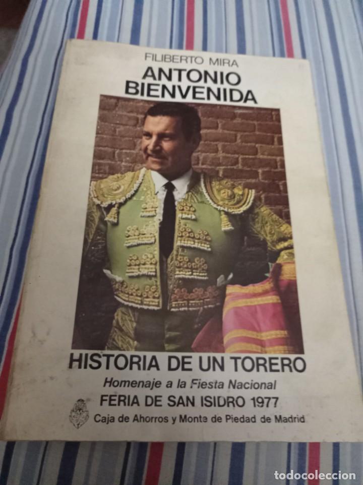 Tauromaquia: ANTONIO BIENVENIDA, Historia de un Torero - Filiberto Mira REF. GAR 329