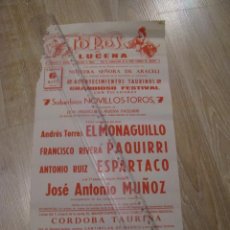 Tauromaquia: CARTEL DE TOROS. LUCENA. 6 DE MAYO 1984. EL MONAGUILLO, PAQUIRRI, ESPARTACO. 43X21 CM.. Lote 228628380