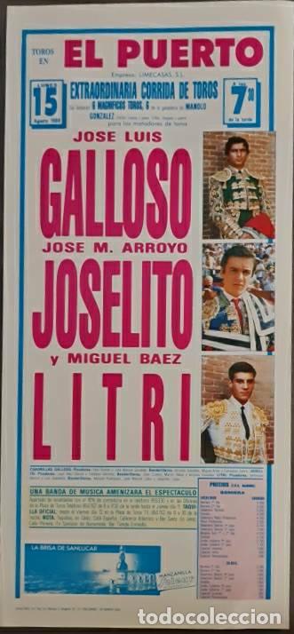 Tauromaquia: Cartel. El Puerto.15 Agosto 1988. J.L. Galloso, J.M. Arroyo Joselito y Miguel Baez Litri
